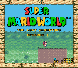 Super Mario World - The Lost Adventure - Episode 1
